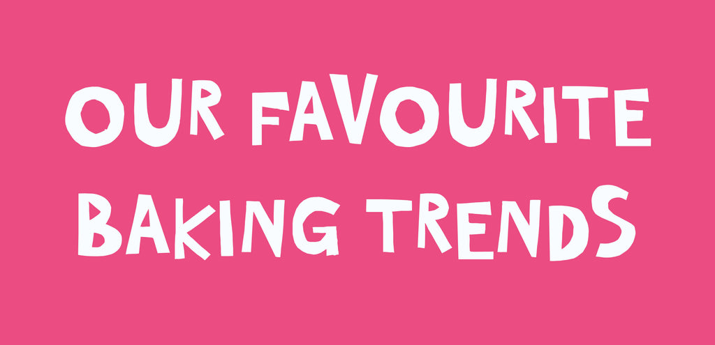 Our Favourite Baking Trends visual 
